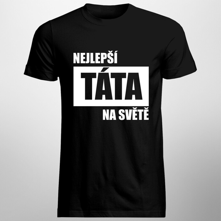 Nejlepší táta na světě - pánské tričko s potiskem