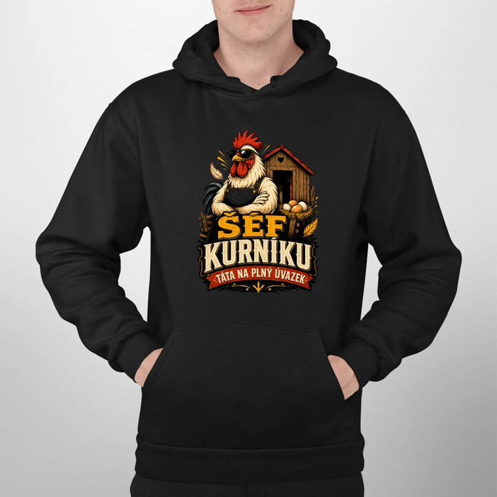Šéf kurníku. Táta na plný úvazek - pánská mikina s potiskem