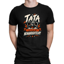 Táta – oficiálně nenahraditelný - pánské tričko s potiskem