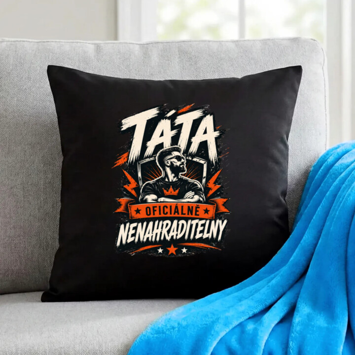 Táta – oficiálně nenahraditelný - černý polštář s potiskem