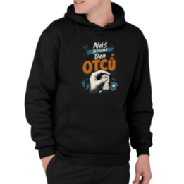 Náš první Den otců - pánská mikina s potiskem