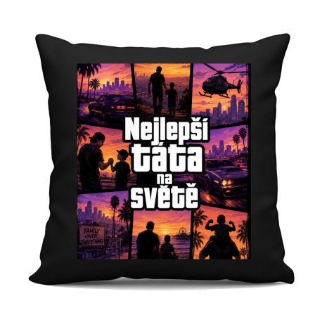 Nejlepší táta na světě  - černý polštář s potiskem