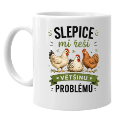 Slepice mi řeší většinu problémů - hrnek s potiskem