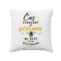 Čas strávený se včelami mi řeší většinu problémů - polštář s potiskem
