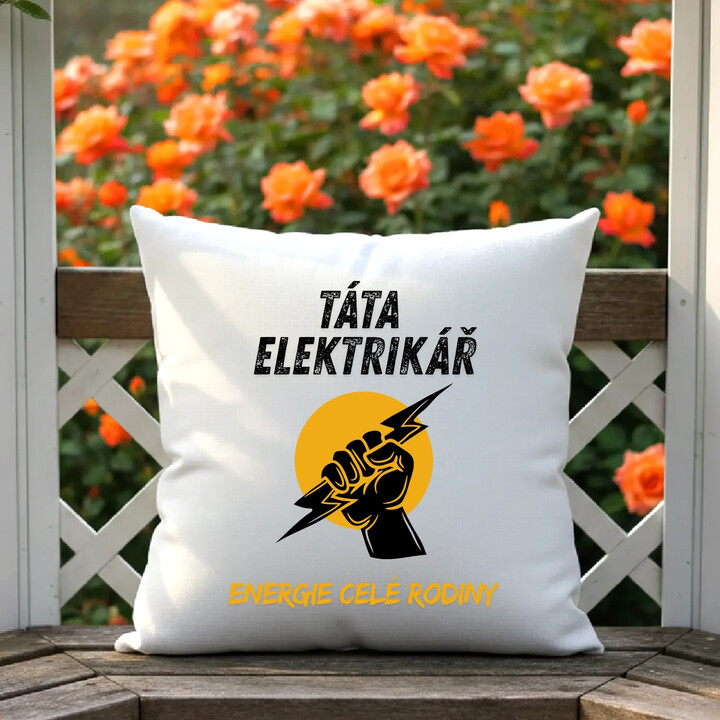 Táta elektrikář. Energie celé rodiny - polštář s potiskem
