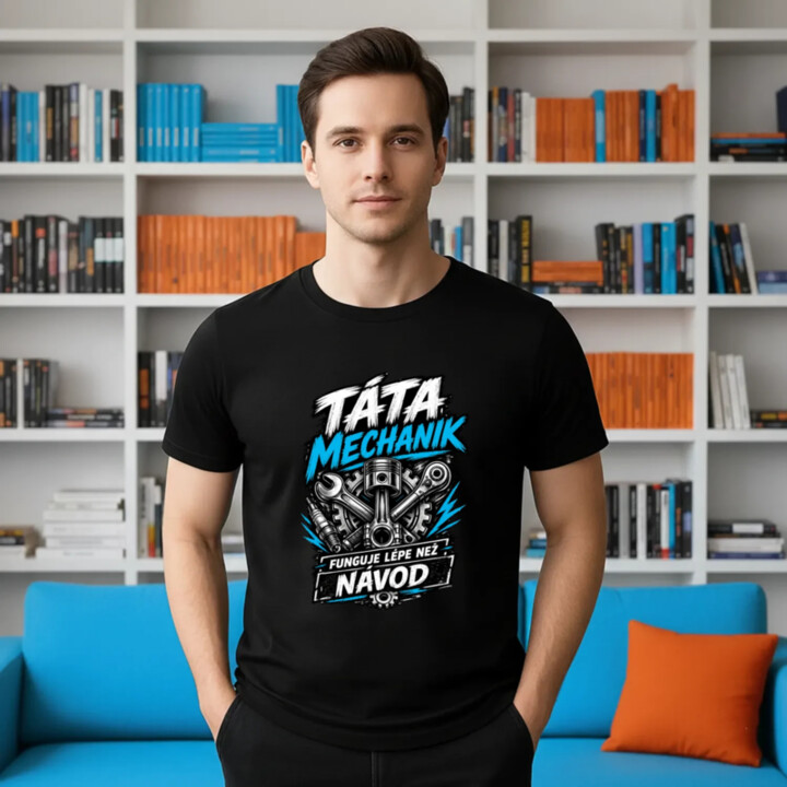 Táta mechanik - funguje lépe než návod - pánské tričko s potiskem