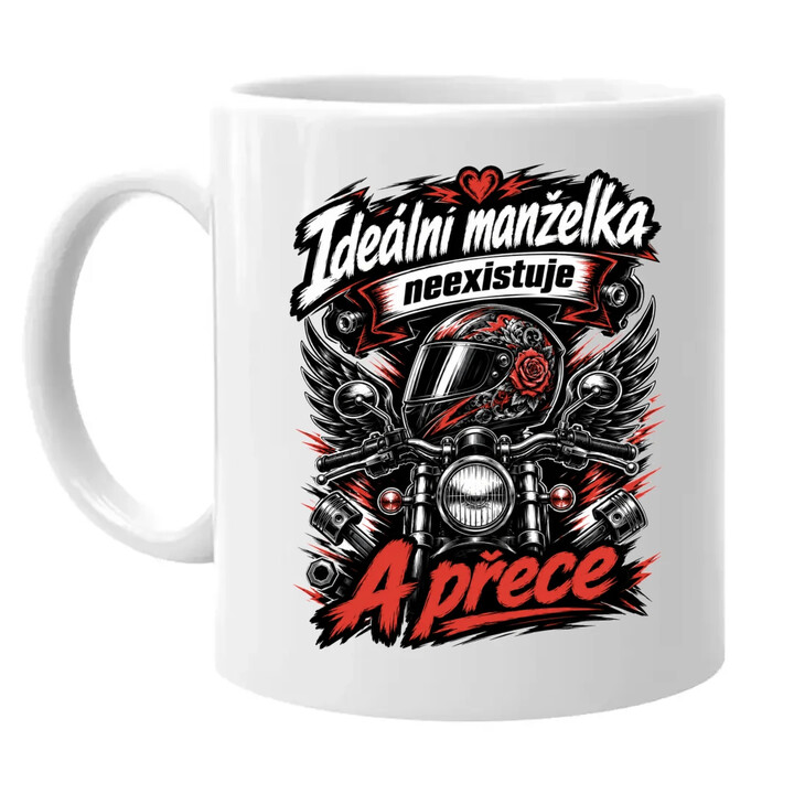 Ideální manželka neexistuje. A přece - hrnek s potiskem