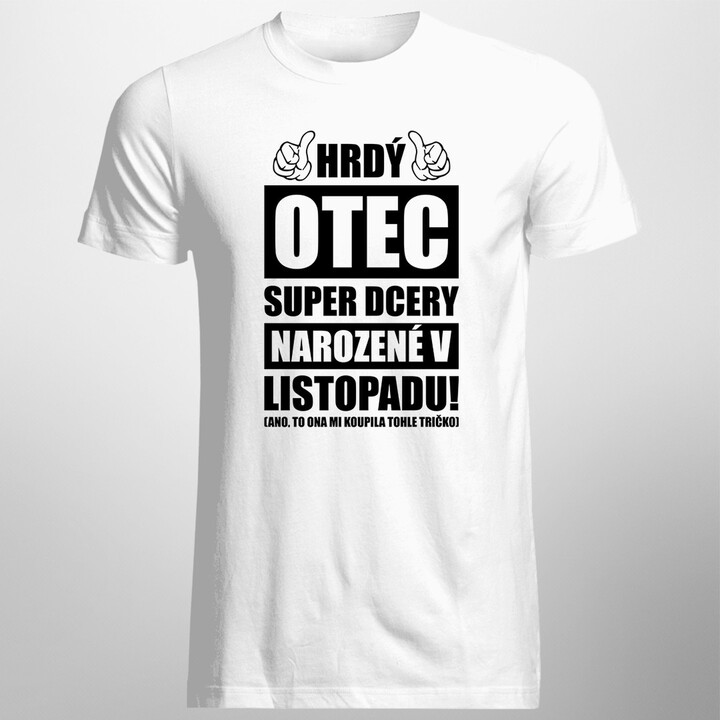 Hrdý otec super dcery narozené v listopadu - pánské tričko s potiskem