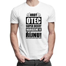 Hrdý otec super dcery narozené v říjnu - pánské tričko s potiskem