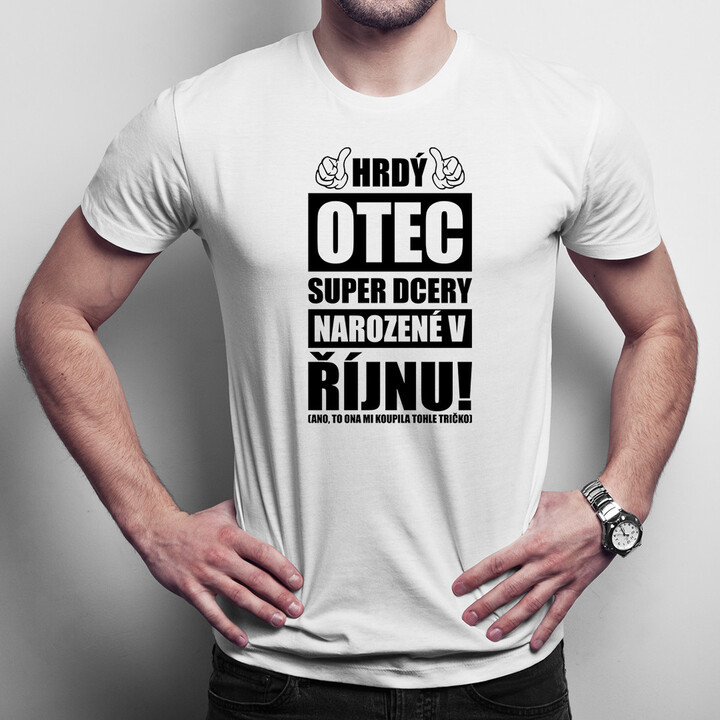 Hrdý otec super dcery narozené v říjnu - pánské tričko s potiskem