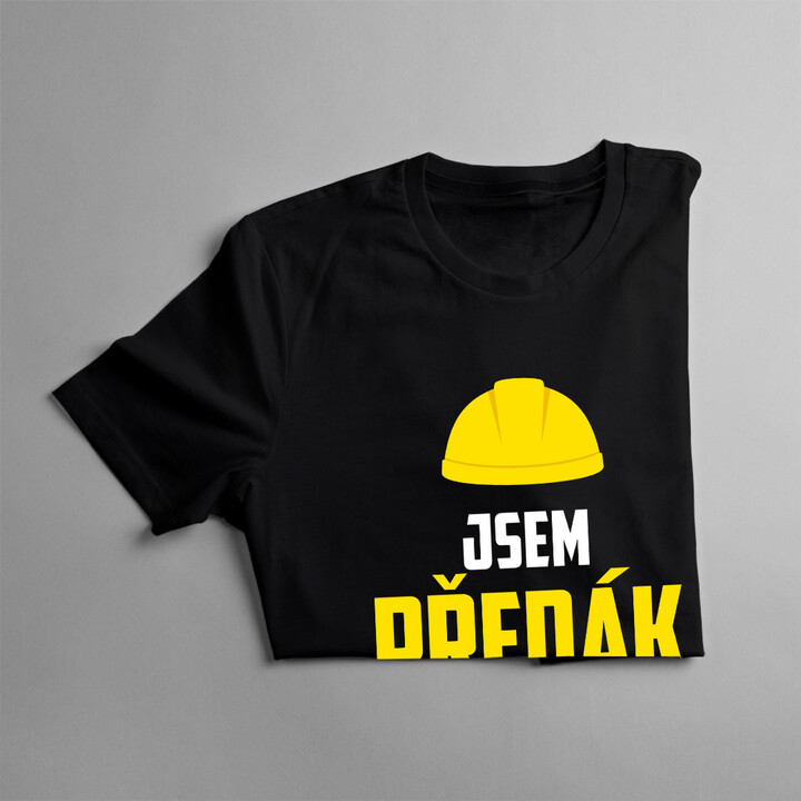 Jsem předák, dovol mi to udělat - pánská trička s potiskem
