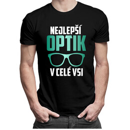 Nejlepší optik v celé vsi - pánské tričko s potiskem