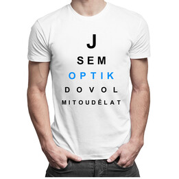 Jsem optik, dovol mi to udělat - pánské tričko s potiskem