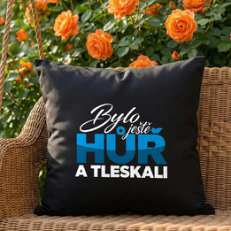 Bylo ještě hůř a tleskali - černý polštář s potiskem