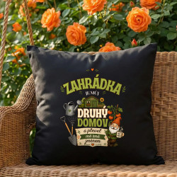Zahrádka je můj druhý domov - černý polštář s potiskem