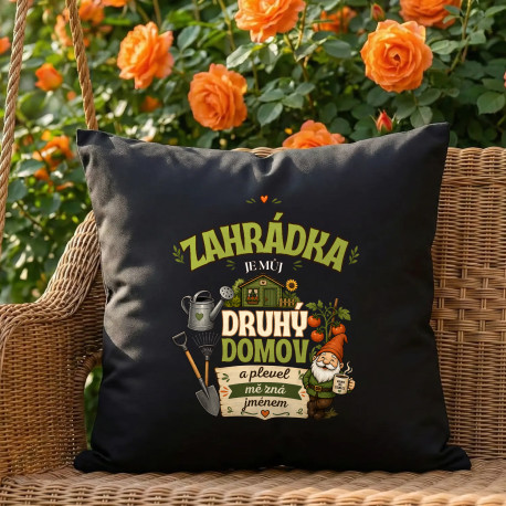 Zahrádka je můj druhý domov - černý polštář s potiskem