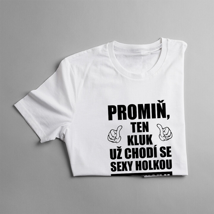 Promiň, ten kluk už chodí se sexy holkou narozenou v září! - pánské tričko s potiskem