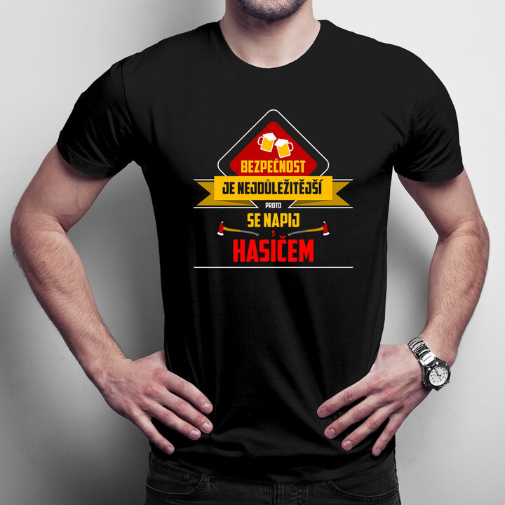 Bezpečnost je nejdůležitější - hasič