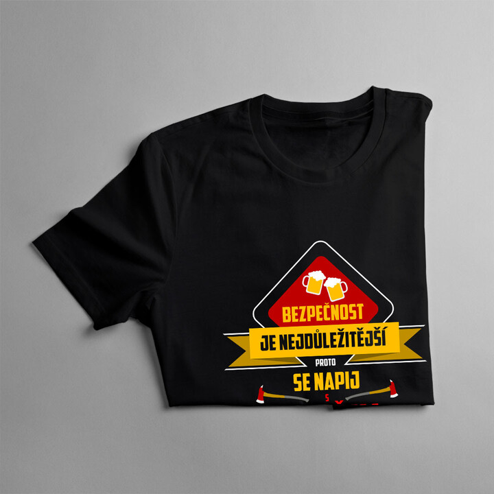 Bezpečnost je nejdůležitější - hasič