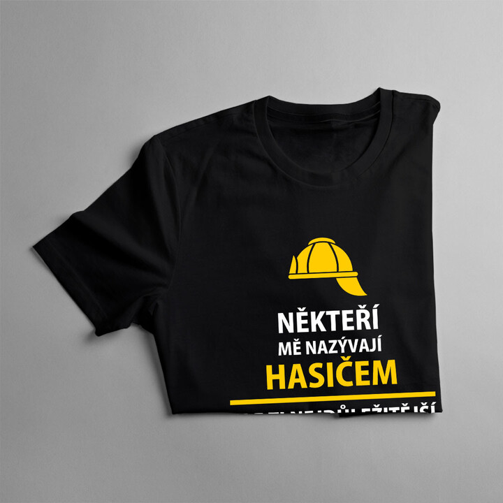 Někteří mě nazývají hasičem - táta