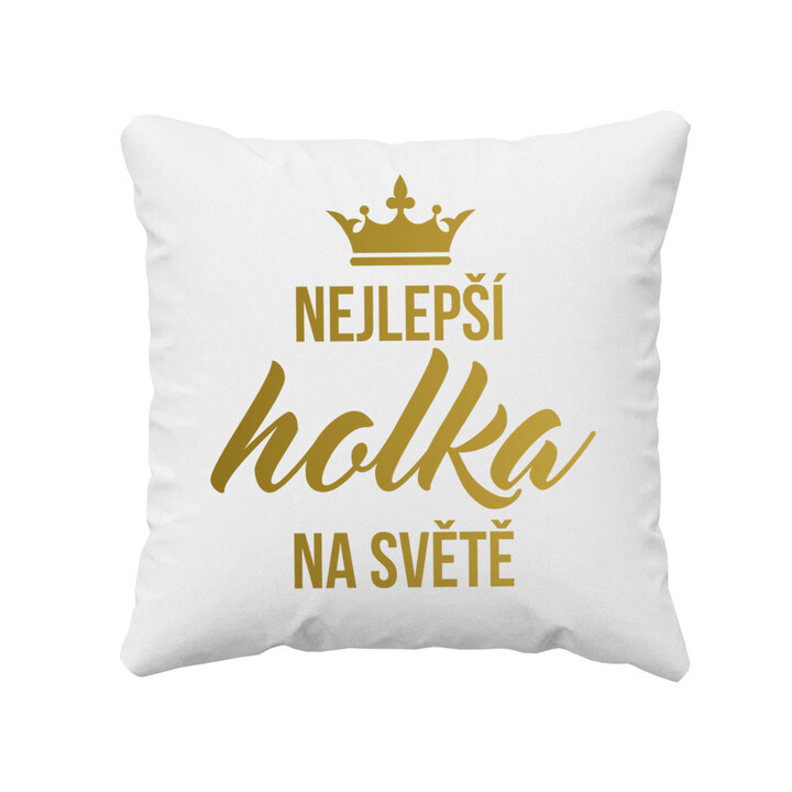 Nejlepší holka na světě - polštář s potiskem