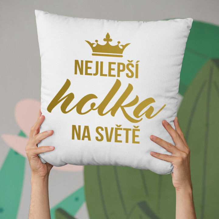 Nejlepší holka na světě - polštář s potiskem