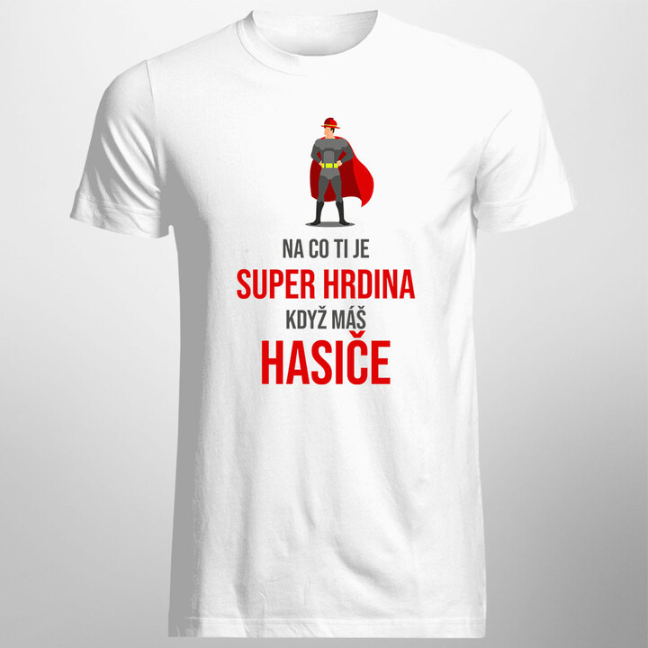 Na co ti je super hrdina - hasiče 