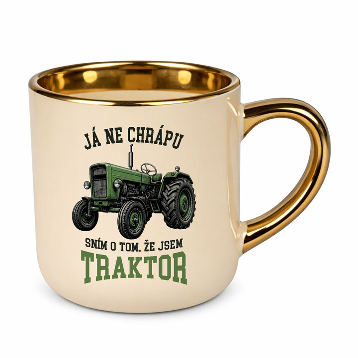 Elegantní hrnek Já nechrápu sním o tom že jsem traktor