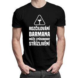 Rozčilování barmana může způsobovat střízlivění - pánské tričko s potiskem