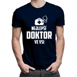 Nejlepší doktor ve vsi - pánské tričko s potiskem