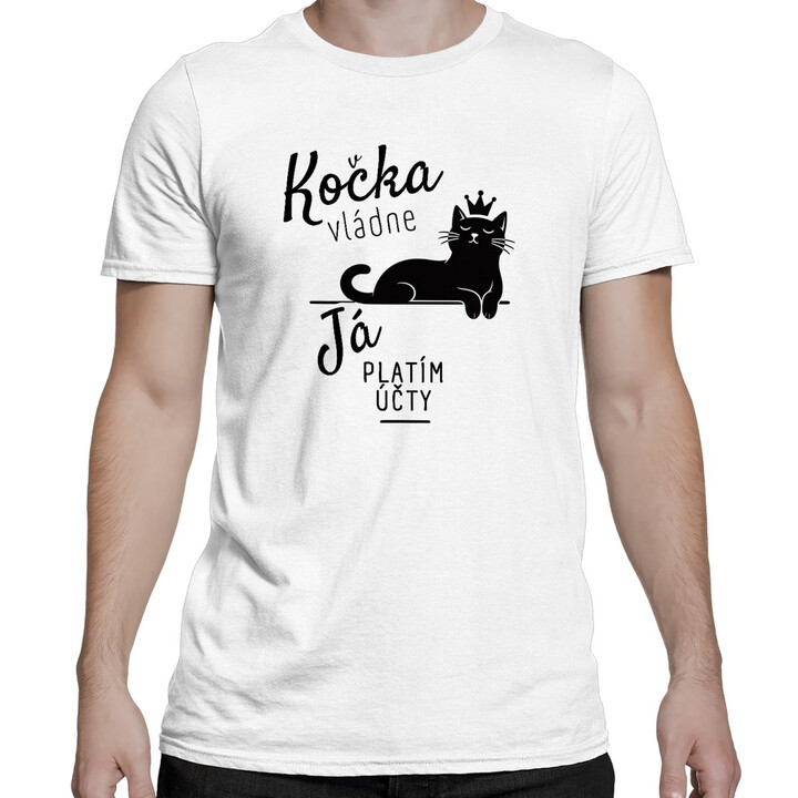 Kočka vládne, já platím účty - pánské tričko s potiskem