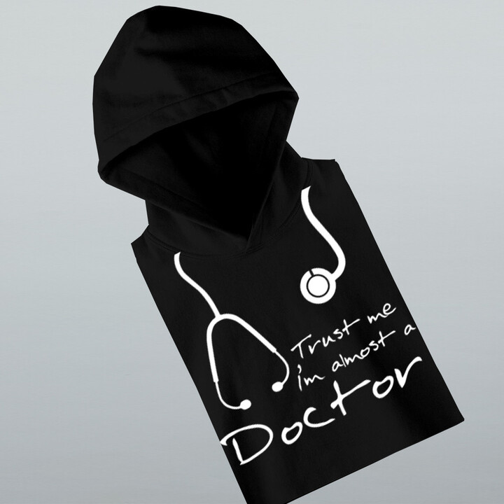 Trust me I'm almost a doctor - mikina s potiskem