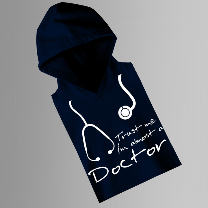 Trust me I'm almost a doctor - mikina s potiskem