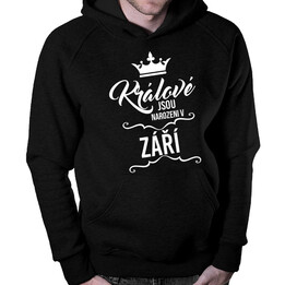 Králové jsou narozeni v září - pánská mikina s potiskem
