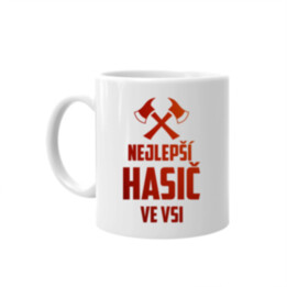 Nejlepší hasič ve vsi - hrnek