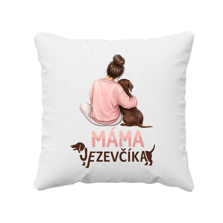 Polštář Máma jezevčíka - pro milovnice jezevčíků