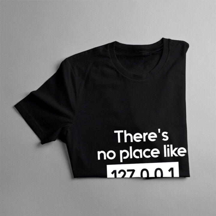 There's no place like 127.0.0.1 - pánské tričko s potiskem