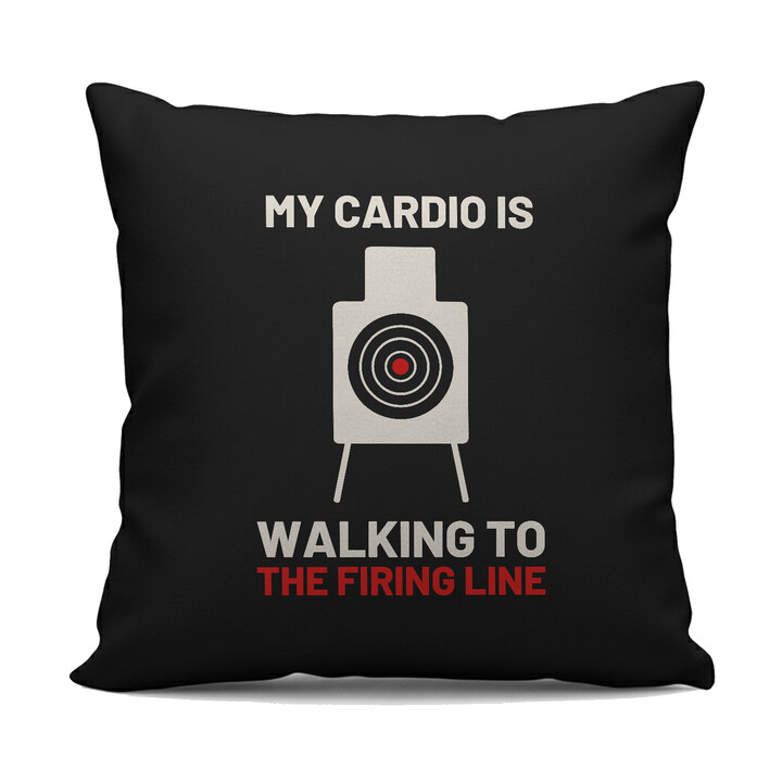 My cardio is walking to the firing line - černý polštář pro střelce