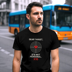 Dear target, it's not personal - pánské tričko pro střelce