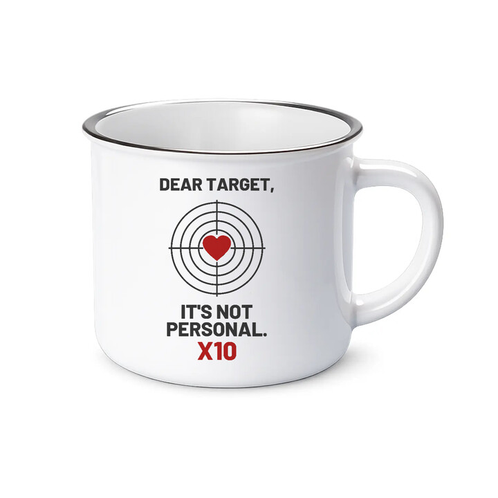 Dear target, it's not personal - smaltovaný hrnek pro střelce