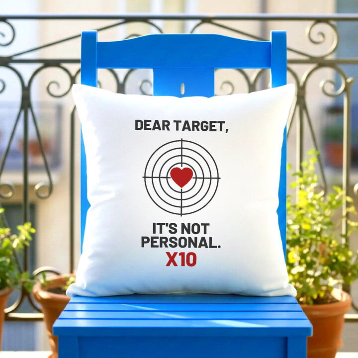 Dear target, it's not personal - polštář pro střelce