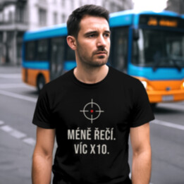 Méně řečí, víc X10 - pánské tričko pro střelce