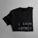 I know HTML (how to meet ladies) - pánské tričko s potiskem