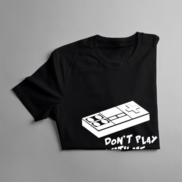 Don't play with me! - pánské tričko s potiskem