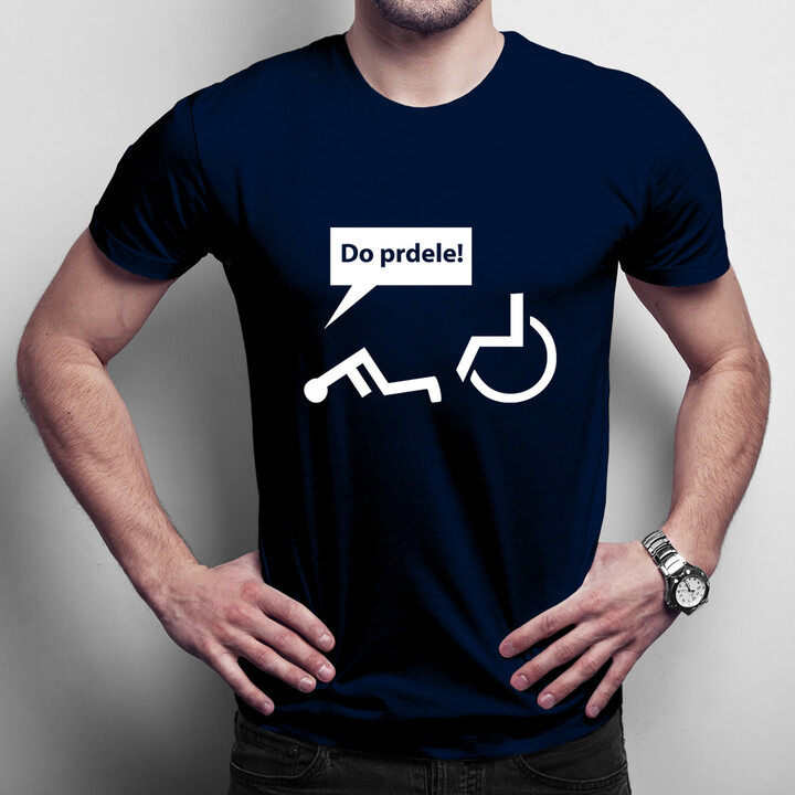 Do prdele! - pánské tričko s potiskem