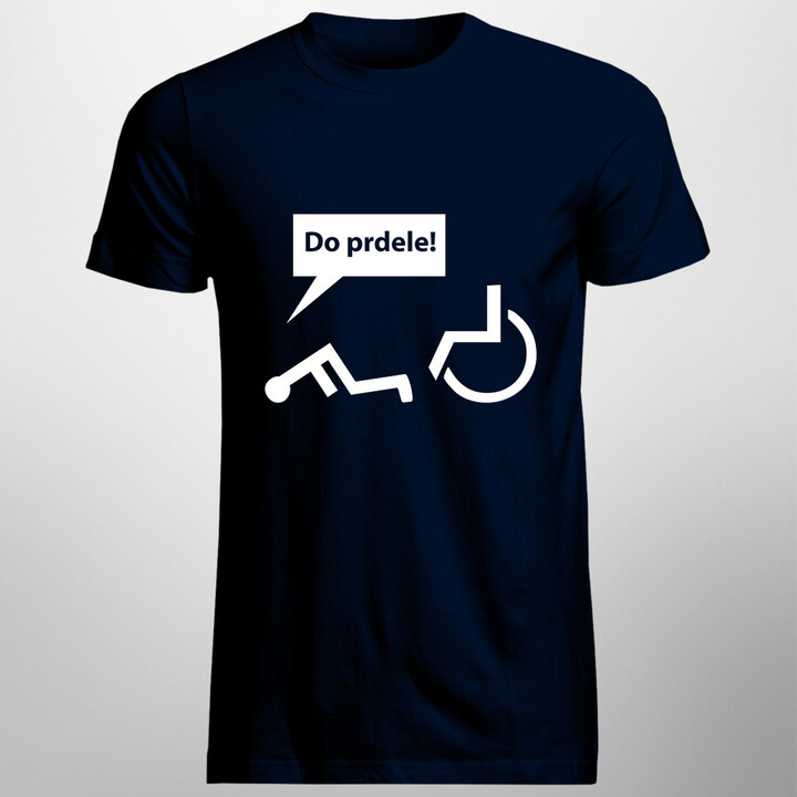 Do prdele! - pánské tričko s potiskem