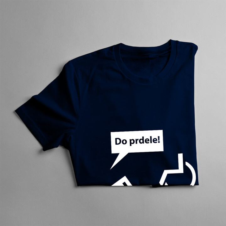 Do prdele! - pánské tričko s potiskem