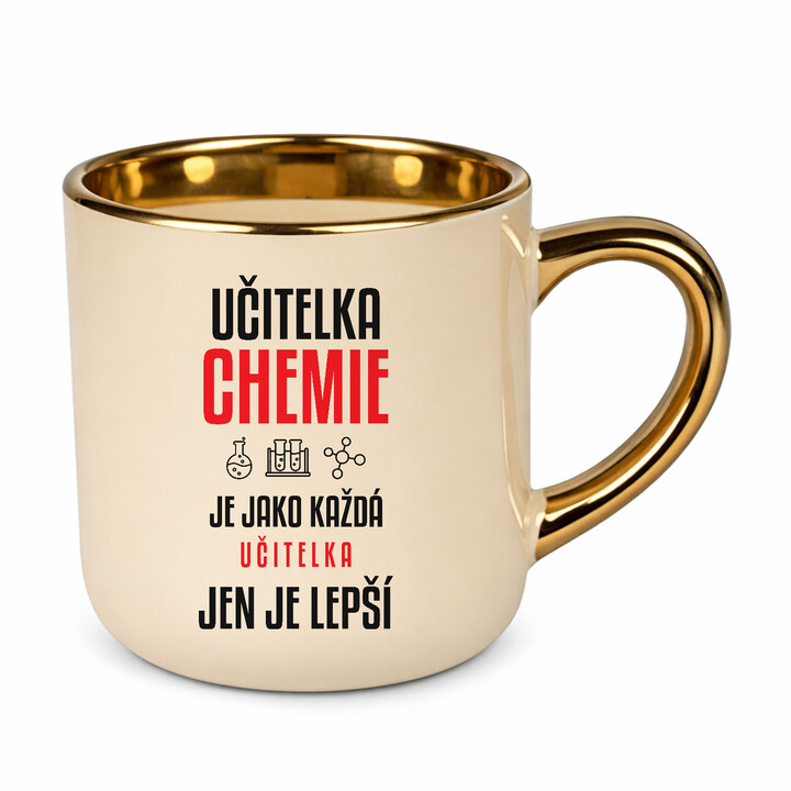 Učitelka chemie je jako každá učitelka, jen je lepší - elegantní hrnek na dárek