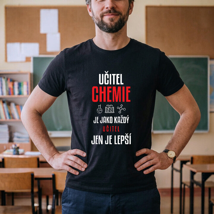Učitel chemie je jako každý učitel, jen je lepší - pánské tričko s potiskem