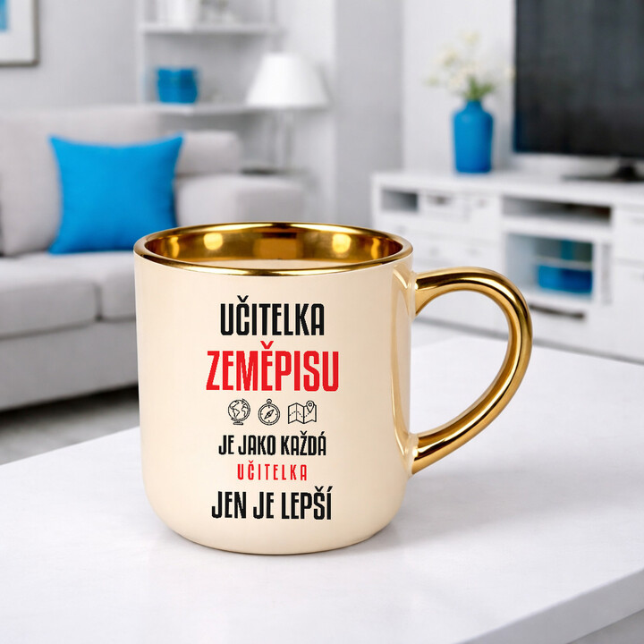 Učitelka zeměpisu je jako každá učitelka, jen je lepší - elegantní hrnek na dárek